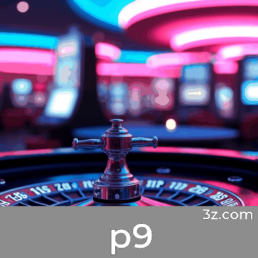 p9: Plataforma de Cassino e Apostas Segura e Divertida